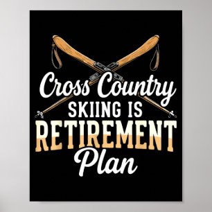 Affiche Le ski de fond est un plan de retraite skieur homm