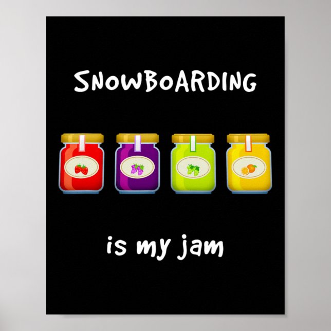 Affiche Le snowboard est ma jambe préférée (Devant)