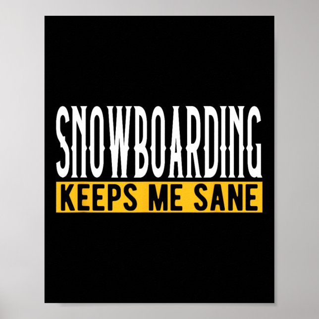 Affiche Le Snowboard Me Garde Sane Pionate Rider (Devant)