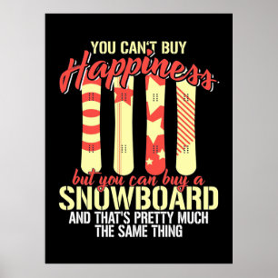 Affiche Le Snowboard Me Rend Heureux