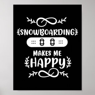 Affiche Le Snowboard Me Rend Heureux Snowboard
