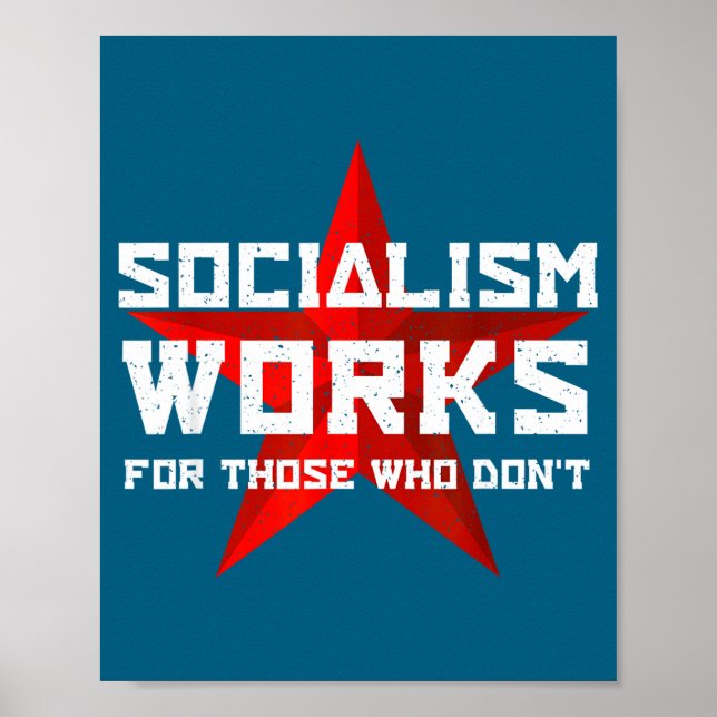 Affiche Le socialisme fonctionne pour ceux qui ne (Devant)