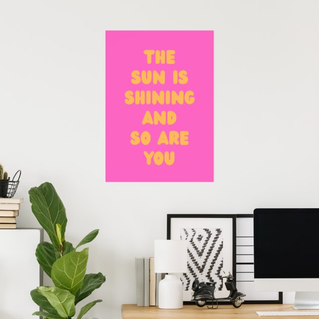 Affiche Le soleil brille et vous aussi (Bureau à domicile)