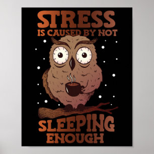 Affiche Le stress est causé par le manque de sommeil Sensi
