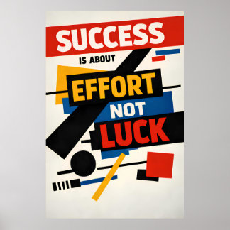 Affiche Le succès est l'effort et non la chance Avant-Gard