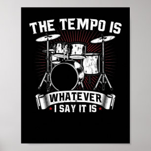 Affiche Le Tempo est ce que je dis C'est Drummer
