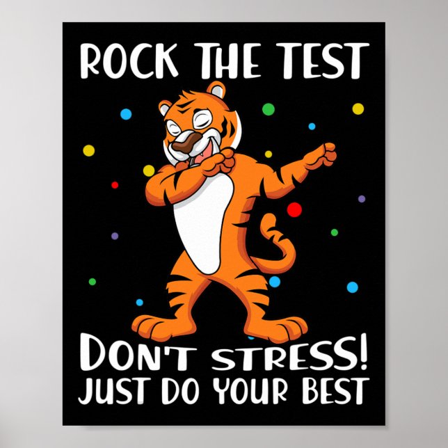 Affiche Le test ne stresse pas juste faire votre meilleur  (Devant)