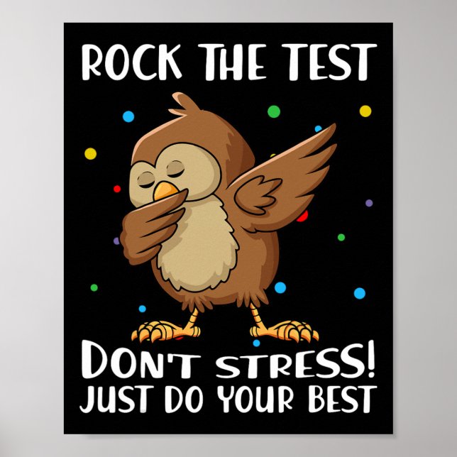 Affiche Le test ne stresse pas juste faire votre meilleur  (Devant)