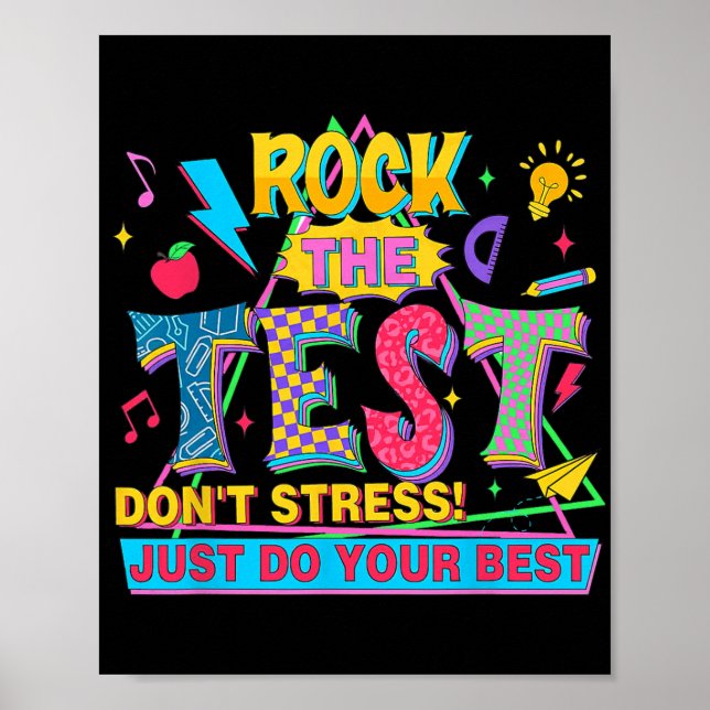 Affiche Le test ne stresse pas juste faire votre meilleur  (Devant)