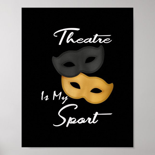 Affiche Le Théâtre Est Mon Sport | Cadeau de théâtre Lover (Devant)