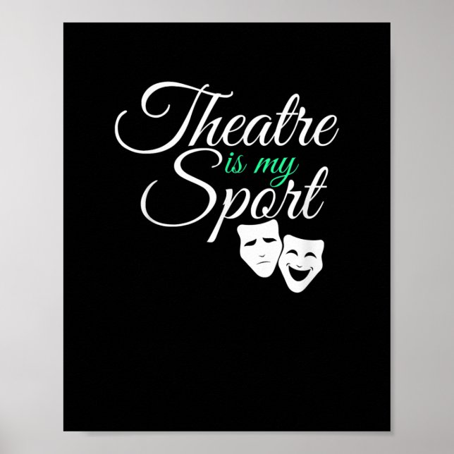 Affiche Le Théâtre Est Mon Sport Tee Acteur De Théâtre Mus (Devant)