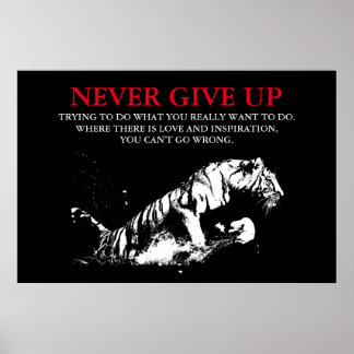 Affiche Le tigre noir blanc n'abandonne jamais la motivati