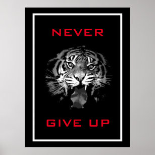 Affiche Le tigre noir et blanc n'abandonne jamais la motiv