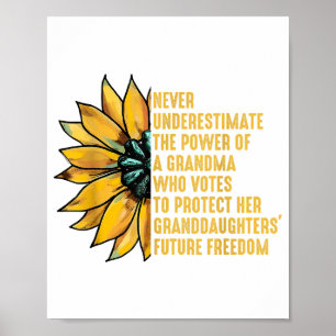 Affiche Le tournesol Ne Sous-Estime Jamais Le Pouvoir De G