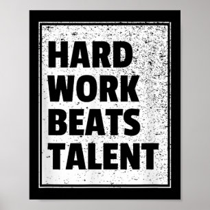 Affiche Le travail dur bat l'énoncé de talent Motivation s