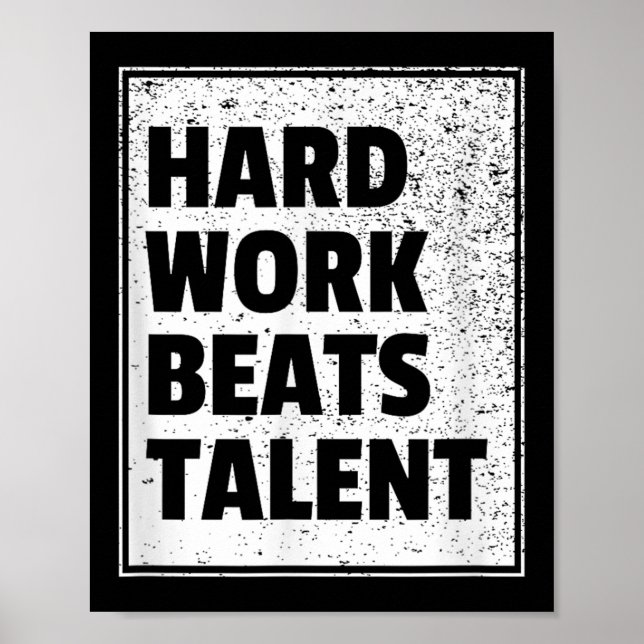 Affiche Le travail dur bat l'énoncé de talent Motivation s (Devant)