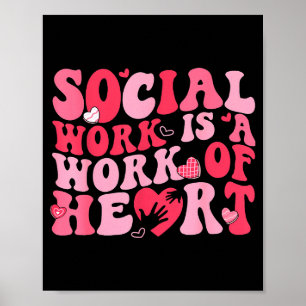 Affiche Le travail social est un travail de coeur valentin