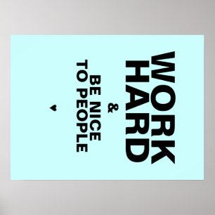 Affiche Le travailler dur et soit Nice à l'affiche de
