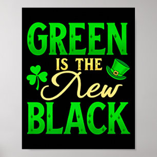 Affiche Le vert est la nouvelle couleur noire - Saint-Patr