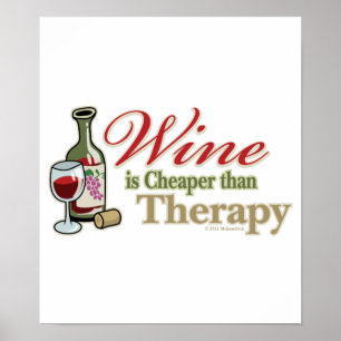 Affiche Le vin est meilleur marché que la thérapie