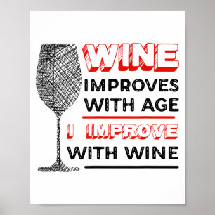 Affiche Le vin s'améliore avec l'âge, je m'améliore avec l