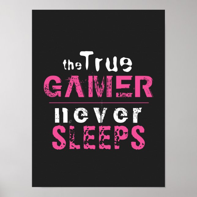 Affiche Le vrai joueur ne dort jamais gamer rose (Devant)