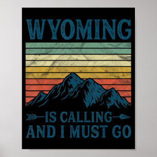 Affiche Le Wyoming Appelle Et Je Dois Y Aller