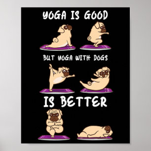 Affiche Le yoga avec les chiens est meilleur yoga pour chi