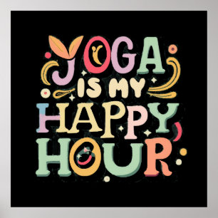 Affiche Le yoga est mon happy hour