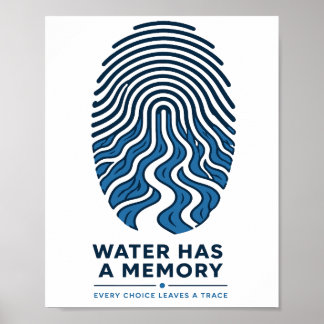 Affiche L'eau a une empreinte digitale de mémoire