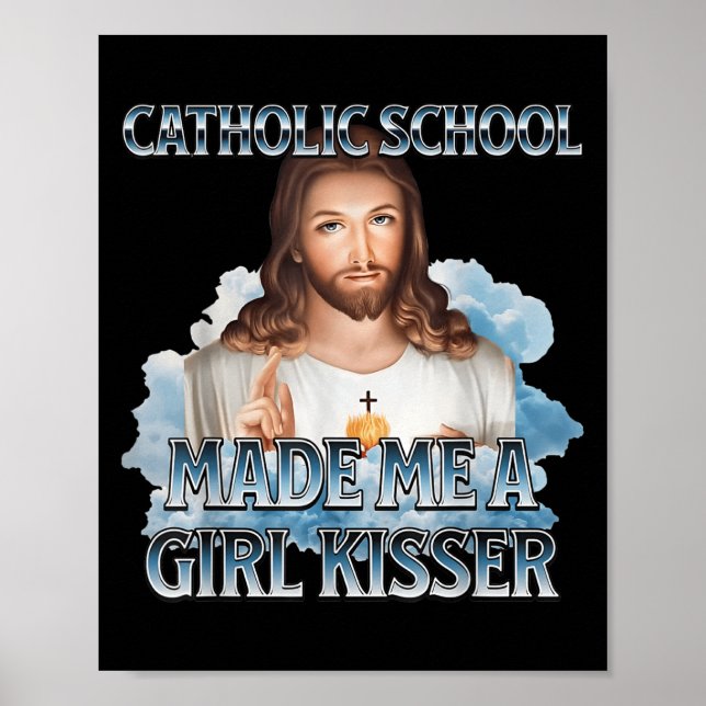 Affiche L'École Catholique M'A Fait Une Fille Embrasser Jé (Devant)