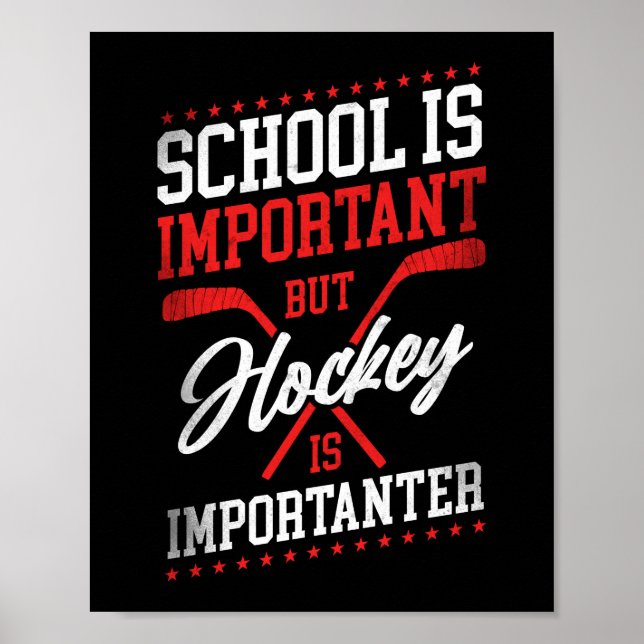 Affiche L'École De Hockey Sur Glace Est Importante, Mais L (Devant)