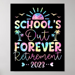 Affiche L'école Dye est à la retraite pour toujours Enseig