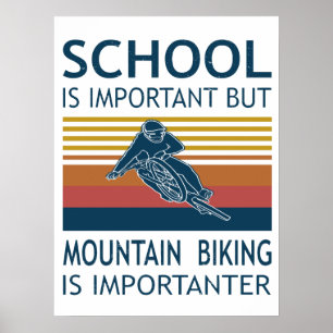 Affiche L'École Est Importante - Le VTT Est Important