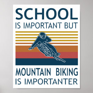 Affiche L'École Est Importante - Le VTT Est Important