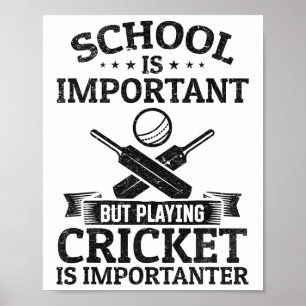 Affiche L'école est importante mais jouer au cricket est i