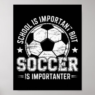 Affiche L'école est importante mais le football est plus i