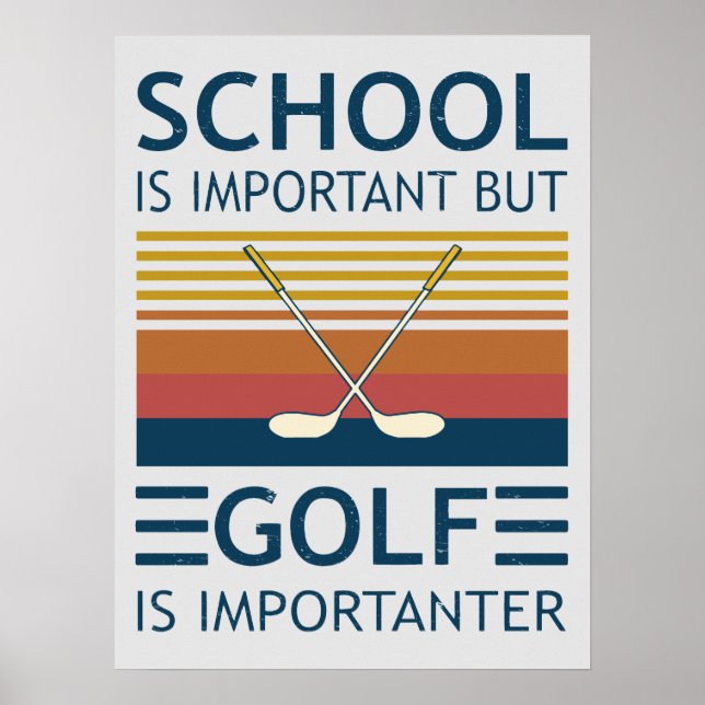 Affiche L'École Est Importante Mais Le Golf Est Important  (Devant)