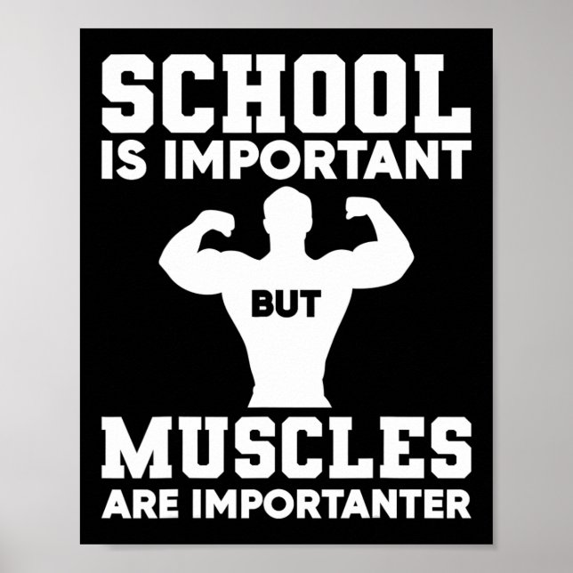 Affiche L'École Est Importante Mais Les Muscles Sont Impor (Devant)