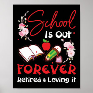 Affiche L'École Est Sortie Pour Jamais Retraitée Enseign