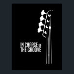 Affiche Lecteur de basse en charge du Groove<br><div class="desc">Bass Player In Charge of the Groove Great cadeau pour les amateurs de musique, ou toute personne qui aime jouer de la guitare. Une merveilleuse combinaison de guitare et de notes musicales sera le meilleur cadeau pour un amateur de musique. Une version spécialement conçue pour les anniversaires, les occasions importantes....</div>