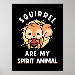 Affiche L'écureuil sont mon esprit animal