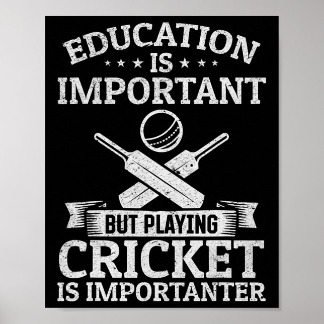 Affiche L'éducation est importante mais jouer au cricket e (Devant)