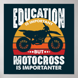 Affiche L'Éducation Est Importante Mais La Motocross Impor