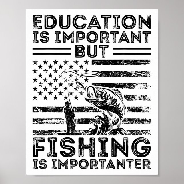 Affiche L'éducation est importante mais la pêche est plus  (Devant)