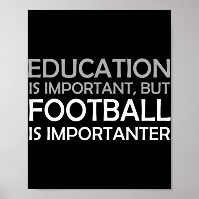 Affiche L'éducation est importante, mais le football est i (Devant)