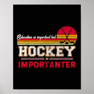 Affiche L'éducation est importante mais le hockey sur gazo