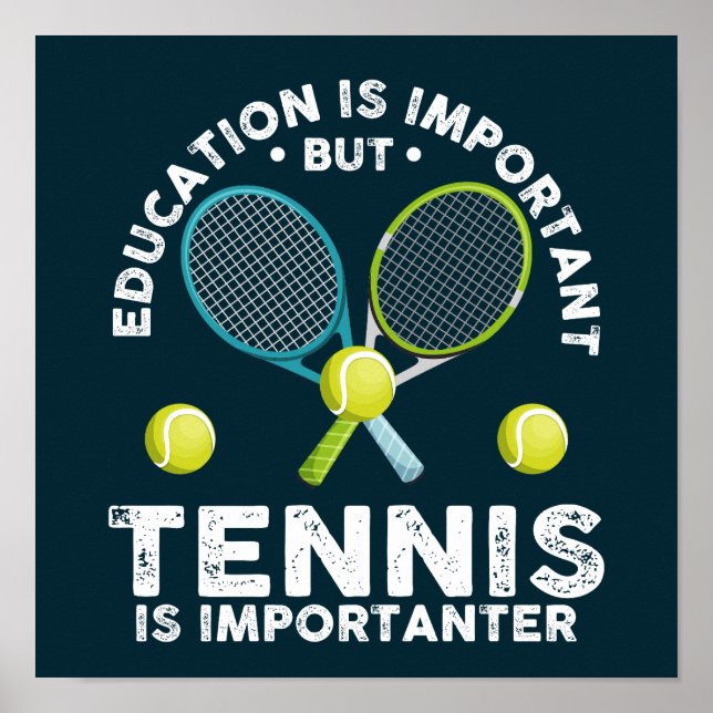 Affiche L'Éducation Est Importante, Mais Le Tennis Est Imp (Devant)