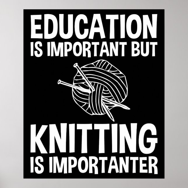 Affiche L'Éducation Est Importante, Mais Le Tricot Est Imp (Devant)
