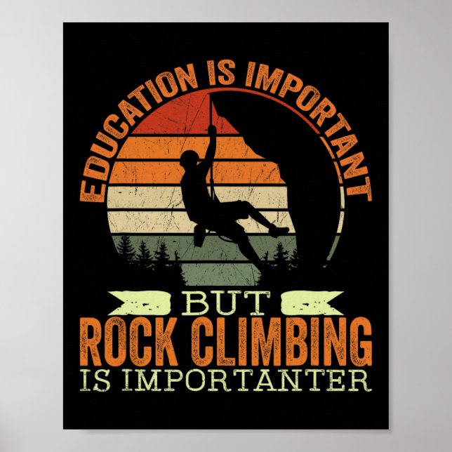 Affiche L'éducation est importante mais l'escalade est imp (Devant)